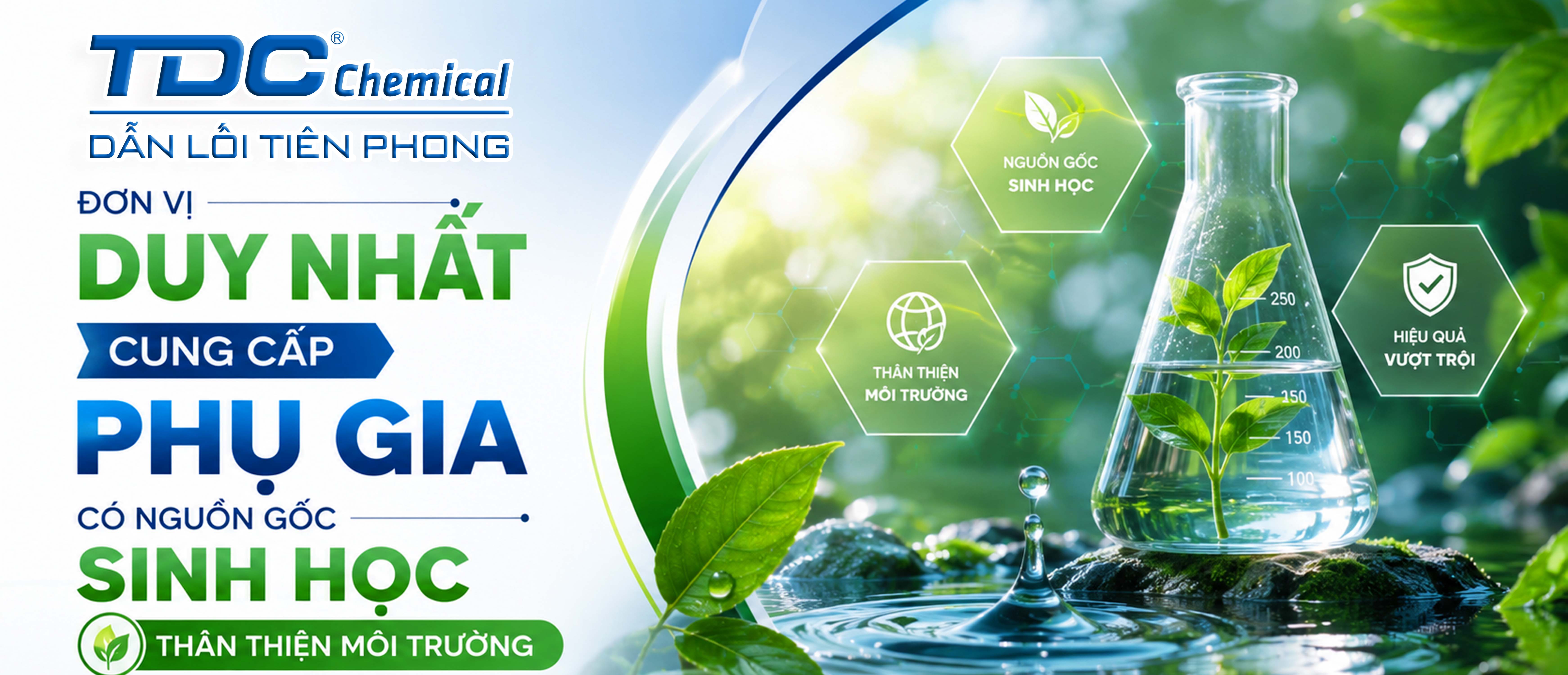 ĐƠN VỊ DUY NHẤT CUNG CẤP PHỤ GIA CÔNG NGHỆ CÓ NGUỒN GỐC SINH HỌC THÂN THIỆN MÔI TRƯỜNG